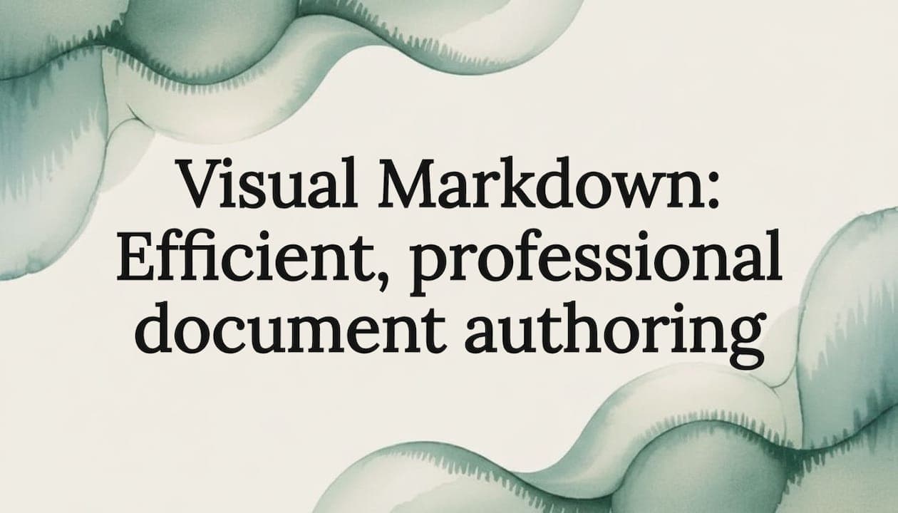 Visual Markdown: Efficient, professional document authoring