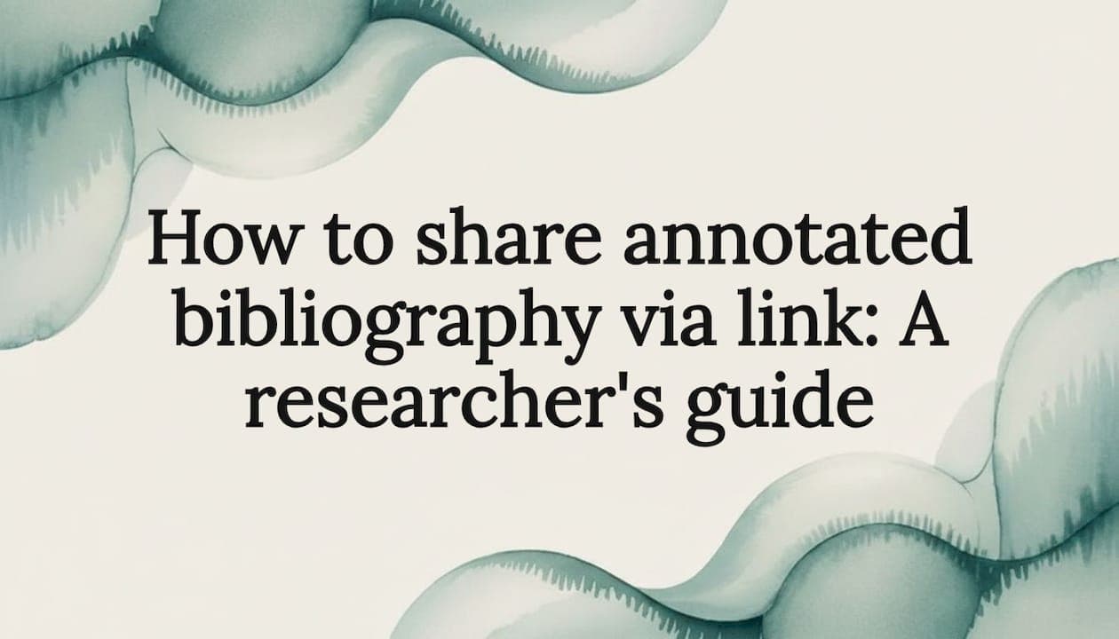 How to share annotated bibliography via link: A researcher's guide