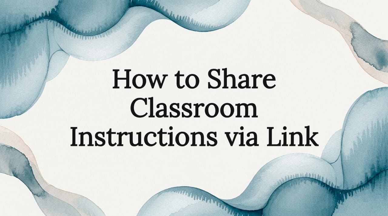 How to Share Classroom Instructions via Link