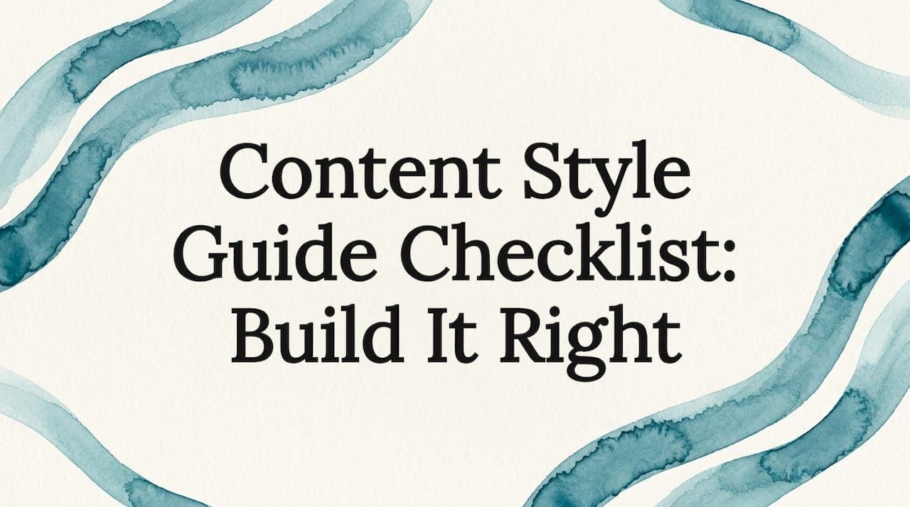 Content Style Guide Checklist: Build It Right