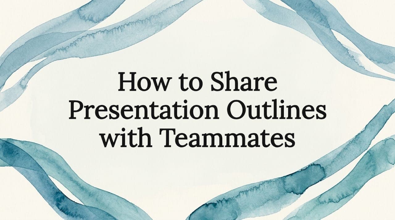 How to Share Presentation Outlines with Teammates