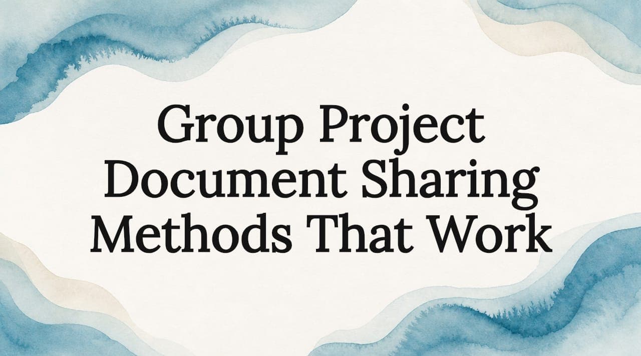 Group Project Document Sharing Methods That Work