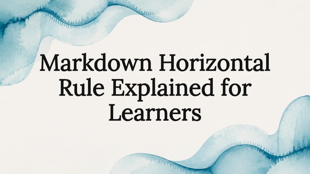 Markdown Horizontal Rule Explained for Learners