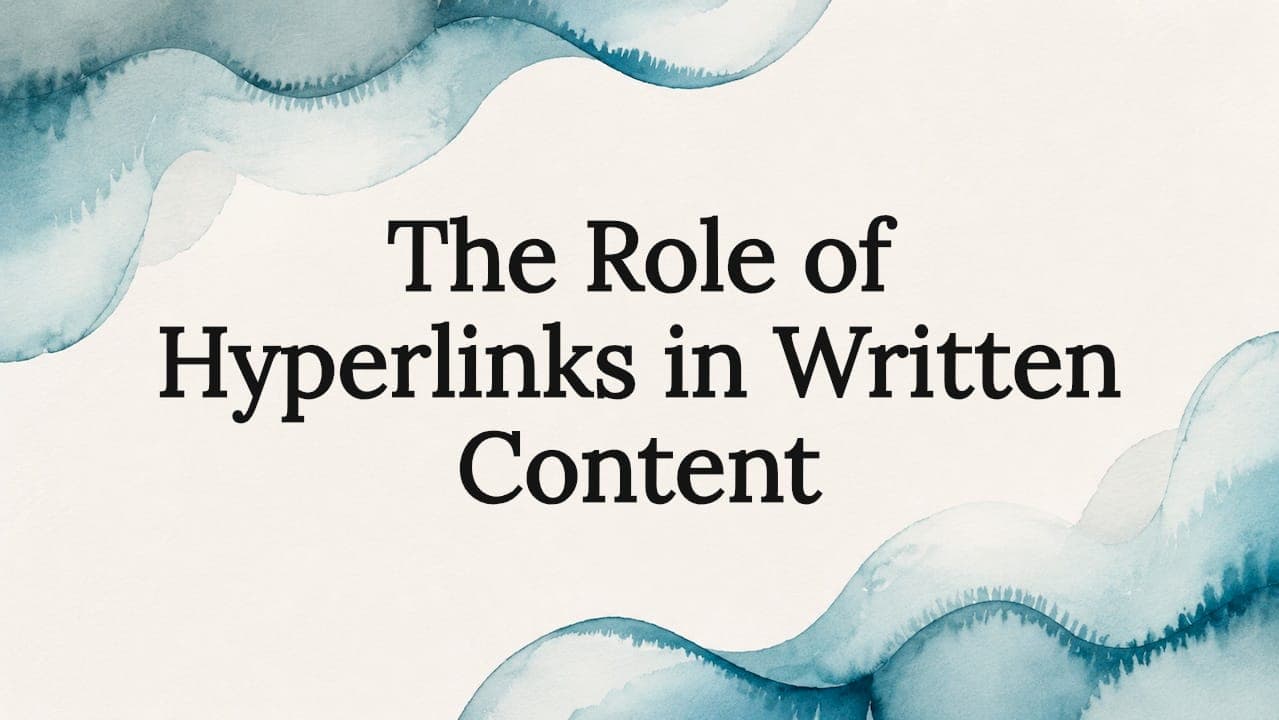 The Role of Hyperlinks in Written Content