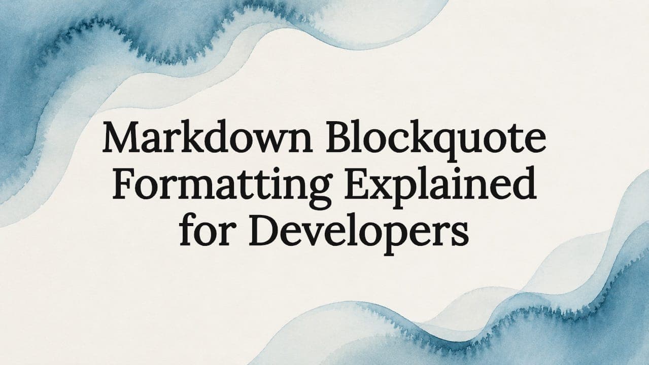 Markdown Blockquote Formatting Explained for Developers